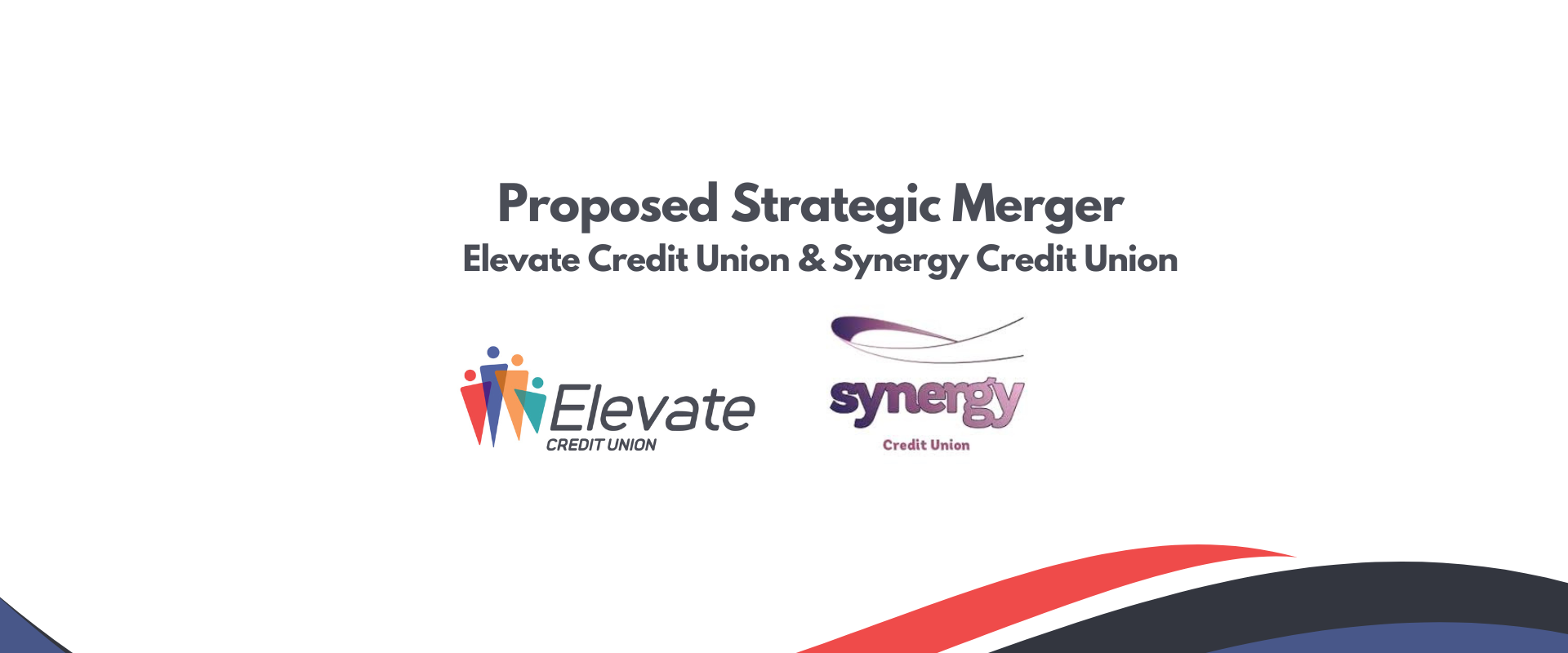 Proposed Strategic Merger